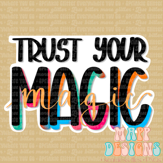 Trust your magic vinyl sticker