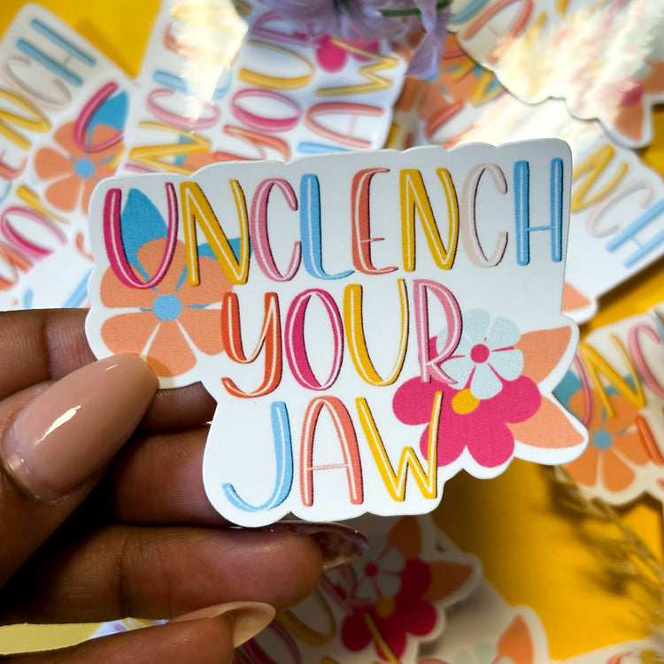 Unclench Your Jaw Vinyl Sticker