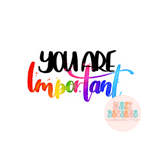 You Are Important Vinyl Sticker