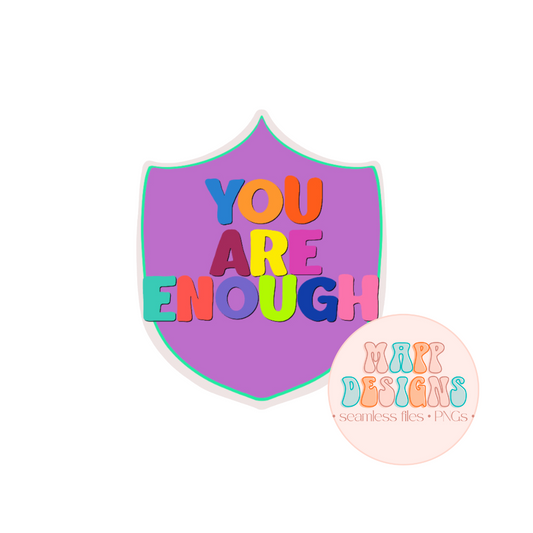 You Are Enough Vinyl Sticker