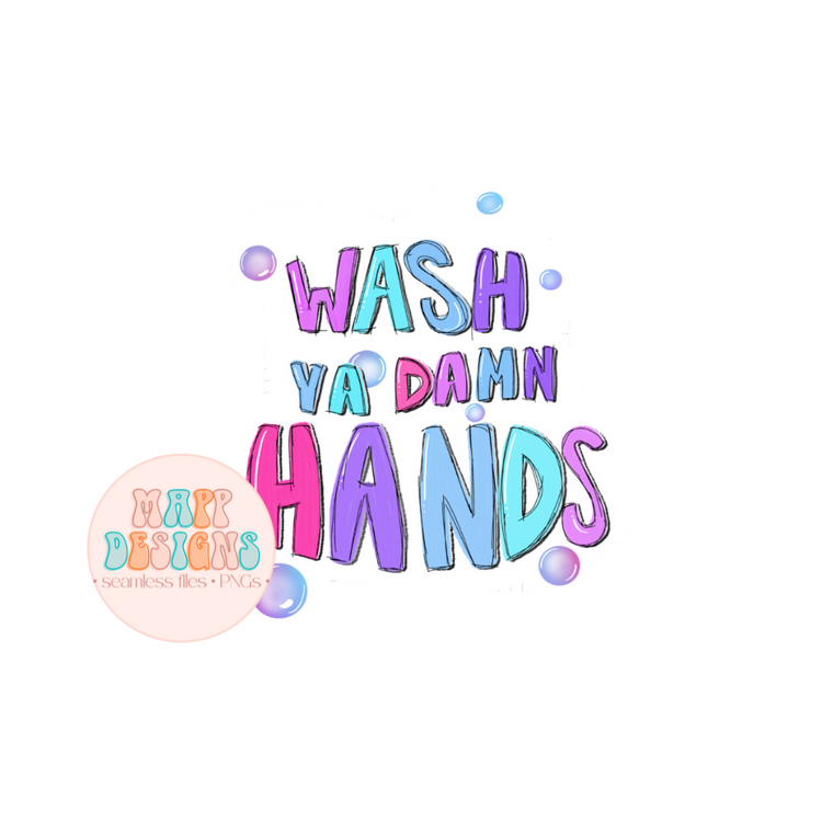 Wash Ya Damn Hands Vinyl Sticker